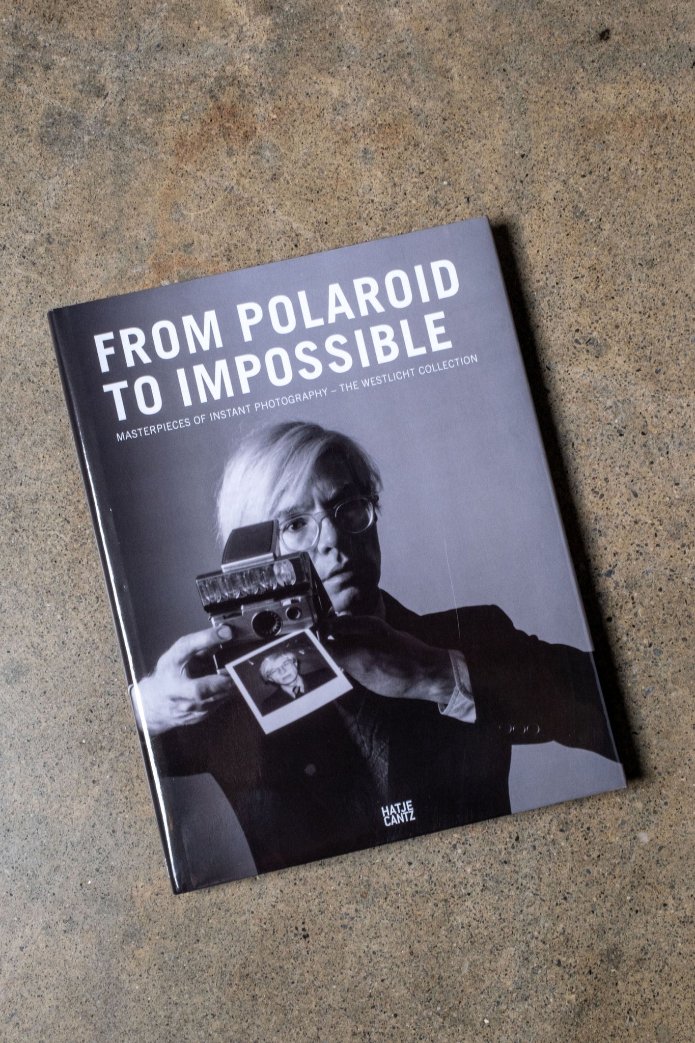 Andy Warhol - From Polaroid to Impossible Masterpieces of Instant Photography, The WestLicht Collection Hardcover – Nov. 30 2011 by Hatje Cantz | Bonne Choice